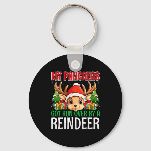 My Pancreas Got Run Over By A Reindeer - Christmas Schlüsselanhänger (Vorderseite)
