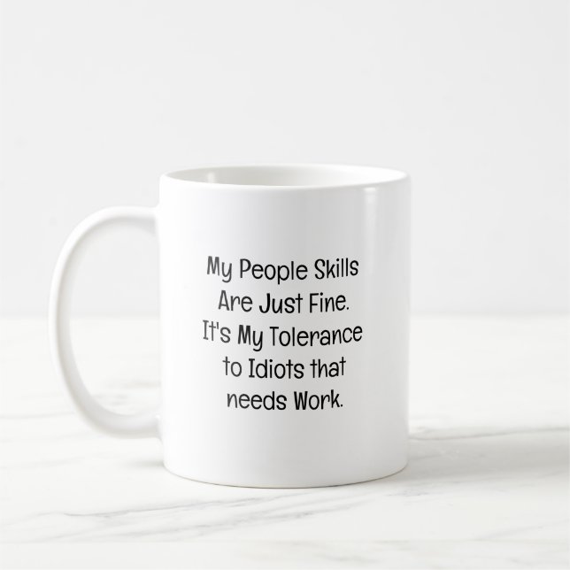 My People Skills Are Just Fine Kaffeetasse (Links)