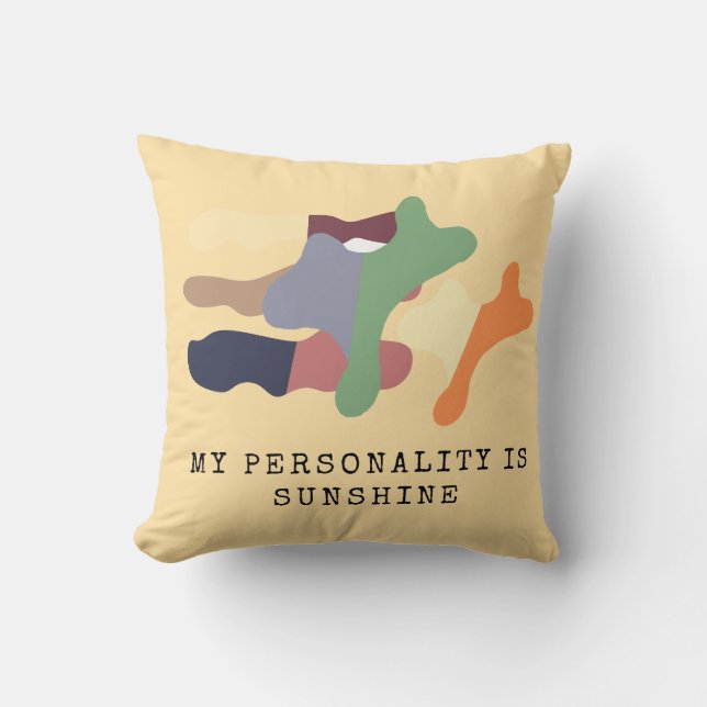 My Personality is Sunshine Kissen (Vorderseite)