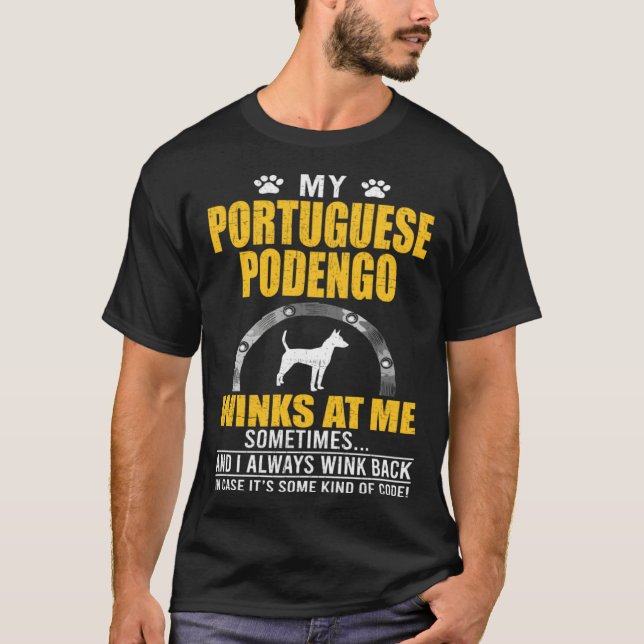 My Portuguese Podengo Winks At me Dog Owner T-Shirt (Vorderseite)