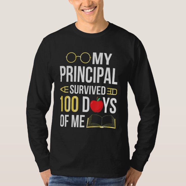 My Principal Survived 100 Days Of Me Students Back T-Shirt (Vorderseite)