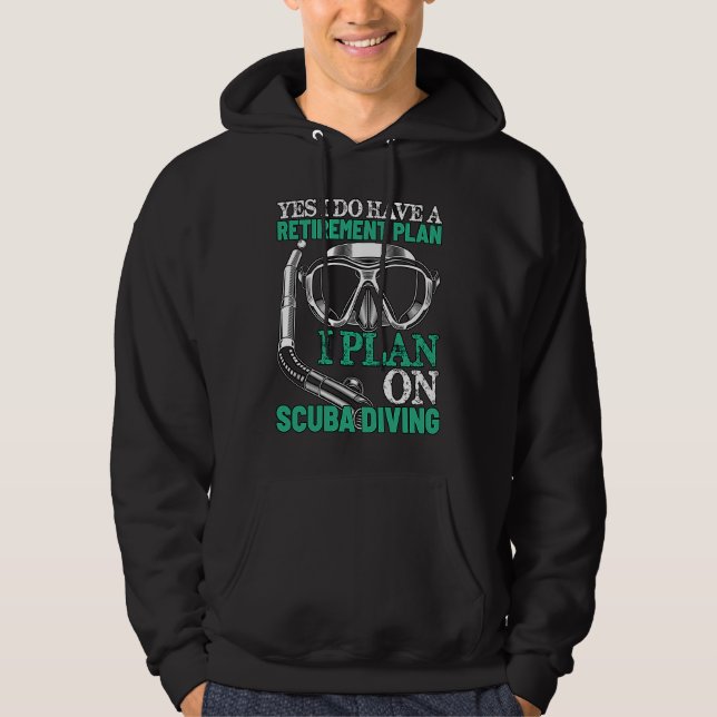 My Retirement Plan is Scuba Diving Funny Retired S Hoodie (Vorderseite)