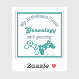 My Retirement Plans: Genealogy and Gaming Aufkleber
