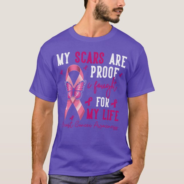 My Scars are Proof I Fought forhis Life Breast Can T-Shirt (Vorderseite)