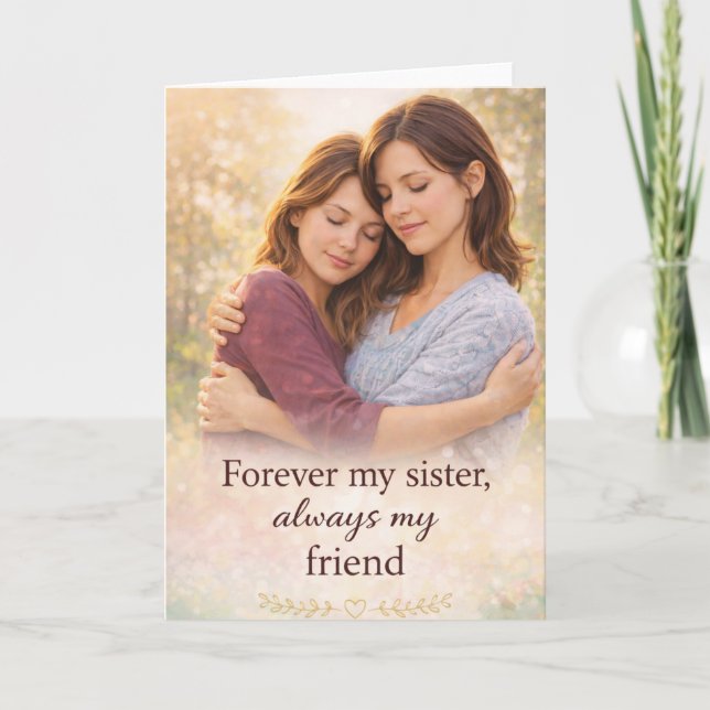 My Sister My Friend Greeting Card Karte (Vorderseite)