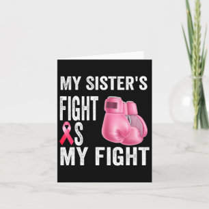 My Sister's Fight Is My Fight Breast Cancer Awaren Karte