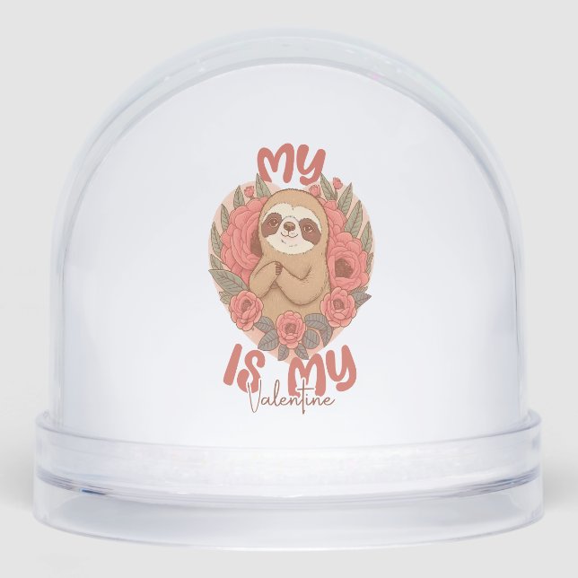 My Sloth is My Valentine Schneekugeln (Vorderseite)