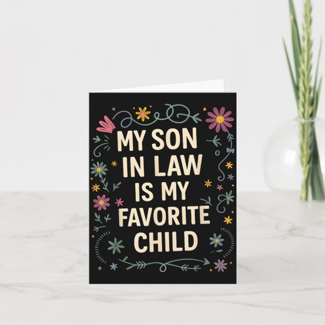 My Son In Law Is My Favorite Child Funny Family Ma Karte (Vorderseite)
