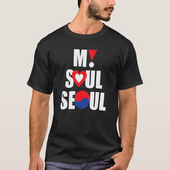 My Soul Seoul City Seoul South Korea Travel & Vaca T-Shirt (Vorderseite)