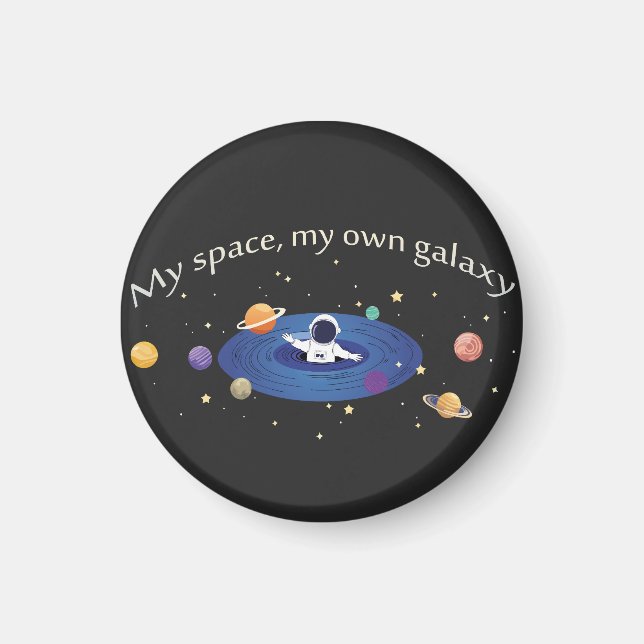 My Space, My Own Galaxy Magnet (Vorne)