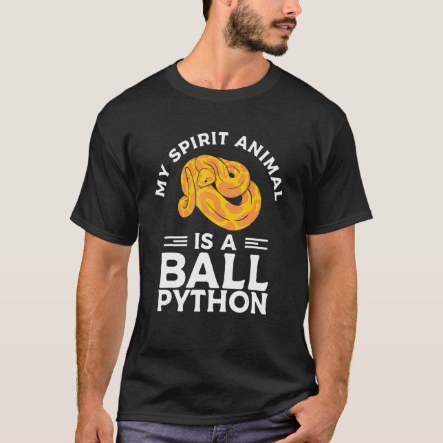 My Spirit Animal Is A Ball Python Pythons Snake Re T-Shirt (Vorderseite)