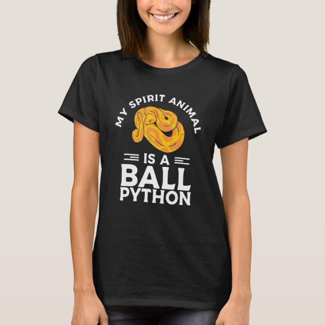 My Spirit Animal Is A Ball Python Pythons Snake Re T-Shirt (Vorderseite)