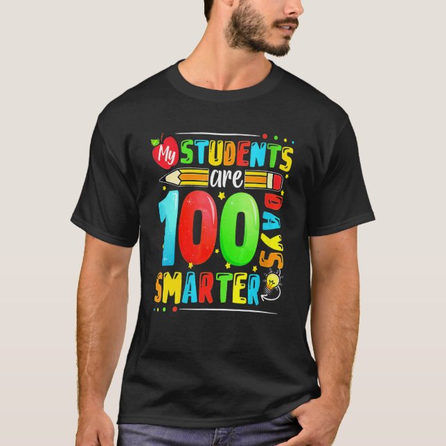 My Students Are 100 Days Smarter 100th Day Of Scho T-Shirt (Vorderseite)