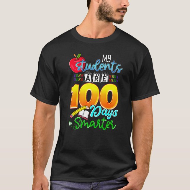 My Students Are 100 Days Smarter Funny 100th Day o T-Shirt (Vorderseite)