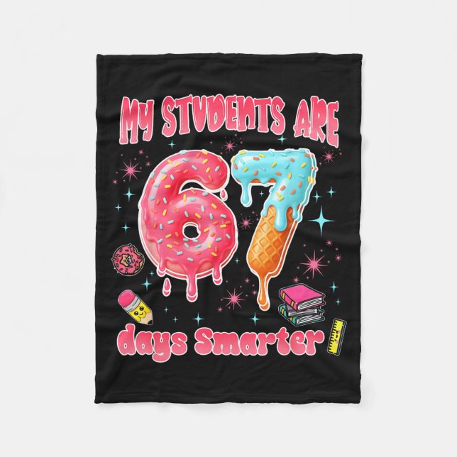 My Students Are 67 Days Smarter Funny Teacher Kids Fleecedecke (Vorderseite)