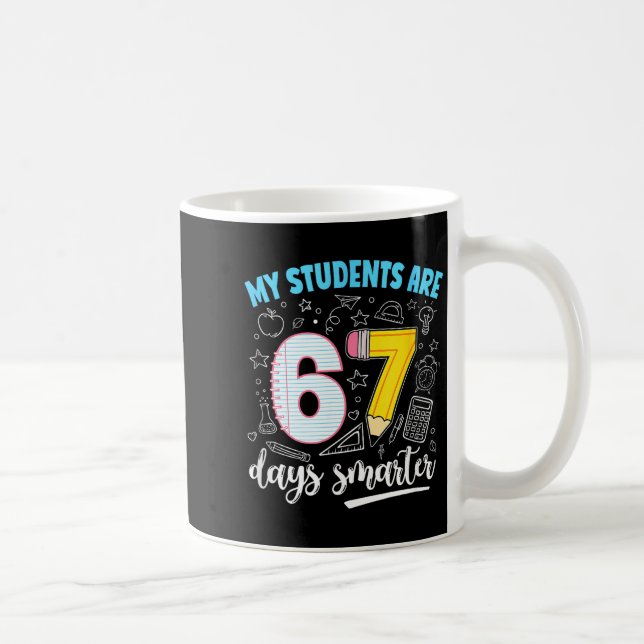 My Students Are 67 Days Smarter Funny Teacher Kids Kaffeetasse (Rechts)