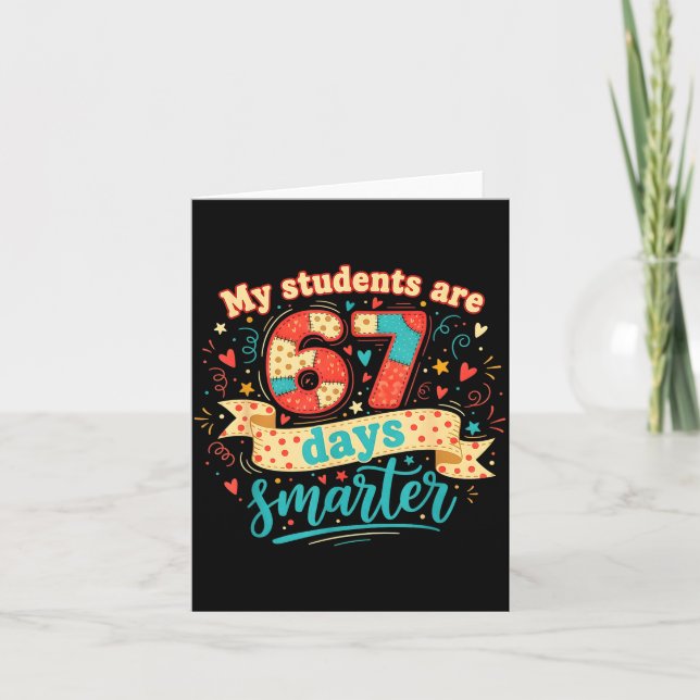 My Students Are 67 Days Smarter Funny Teacher Kids Karte (Vorderseite)