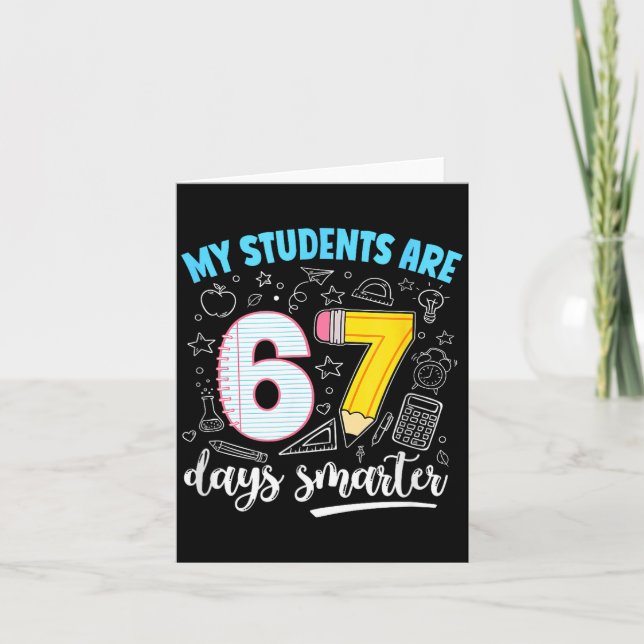 My Students Are 67 Days Smarter Funny Teacher Kids Karte (Vorderseite)