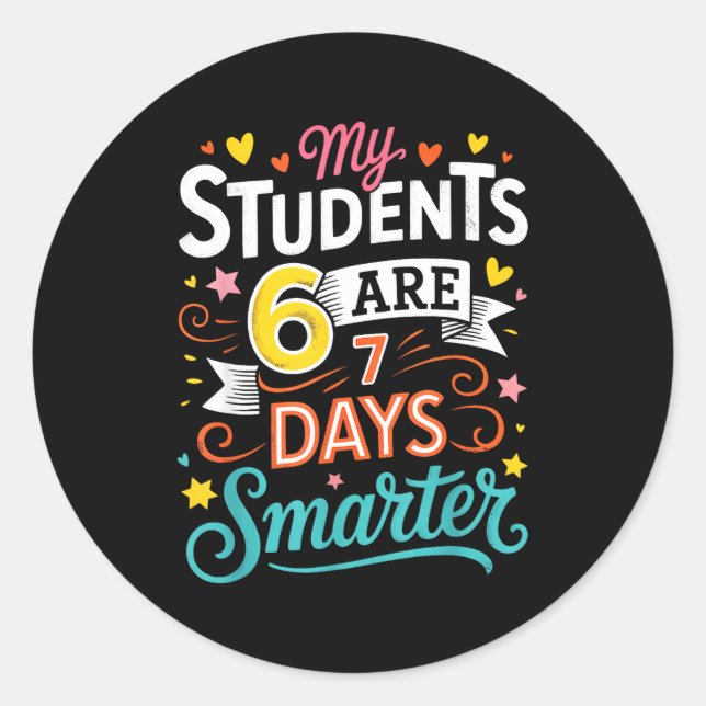 My Students Are 67 Days Smarter Funny Teacher Kids Runder Aufkleber (Vorderseite)