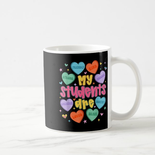 My Students Are Kind Strong Valentine Teacher Wome Kaffeetasse (Rechts)