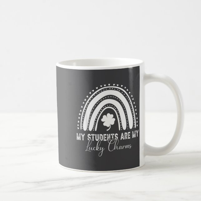 My Students Are My Lucky Charms Teacher St Patrick Kaffeetasse (Rechts)