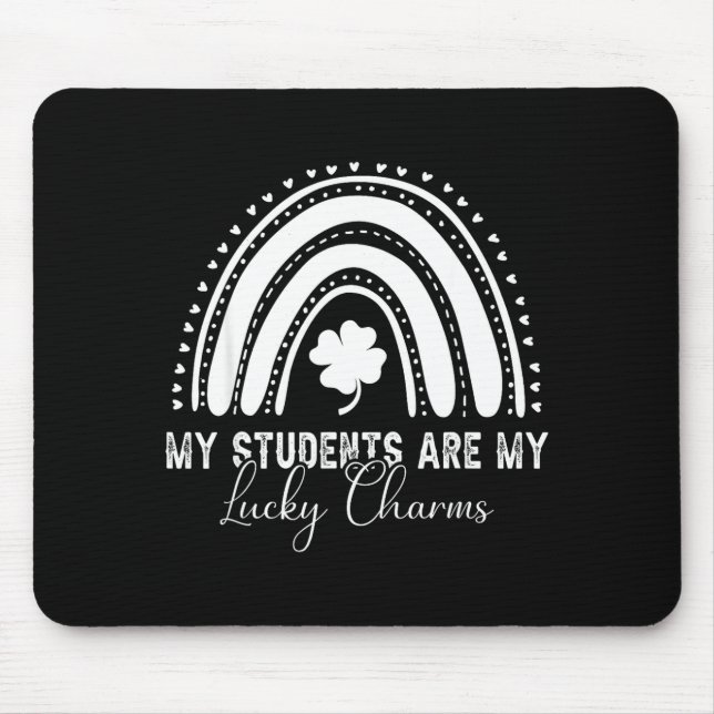 My Students Are My Lucky Charms Teacher St Patrick Mousepad (Vorne)