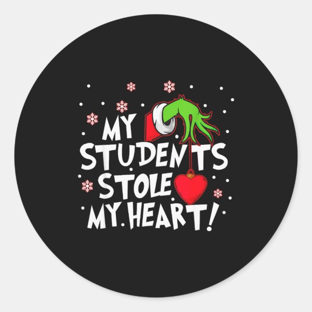 My Students Stole My Heart School Teacher Funny Ch Runder Aufkleber (Vorderseite)