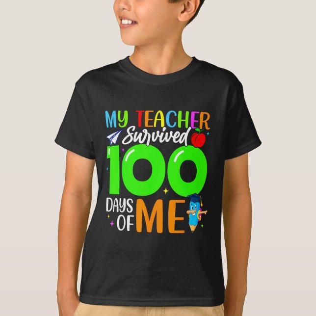 My Teacher Survived 100 Days Of Me For Students Ki T-Shirt (Vorderseite)