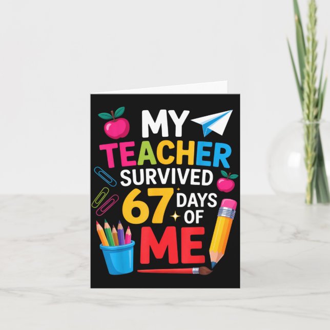 My Teacher Survived 67 Days Of Me Funny Teacher Ap Karte (Vorderseite)