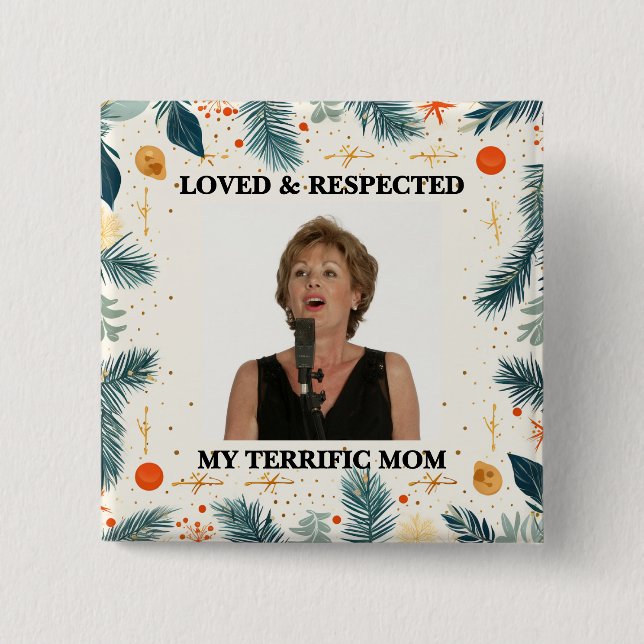 My Terrific Mom™ Button (Customize It!) (Vorderseite)