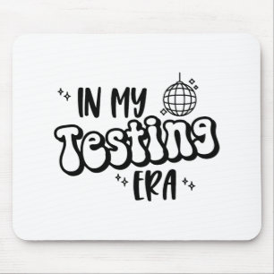 My Testera Funny Staat Testing Day Teacher Tes Mousepad