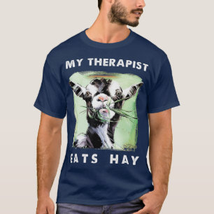 My Therapist Eats Hay Funny Goat Lover Gift T-Shirt