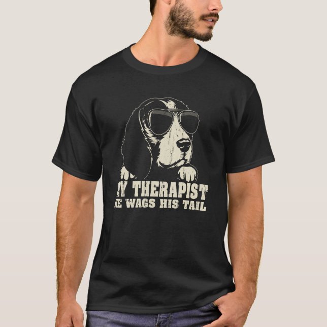 My Therapist He Wags His Tail Beagle T-Shirt (Vorderseite)