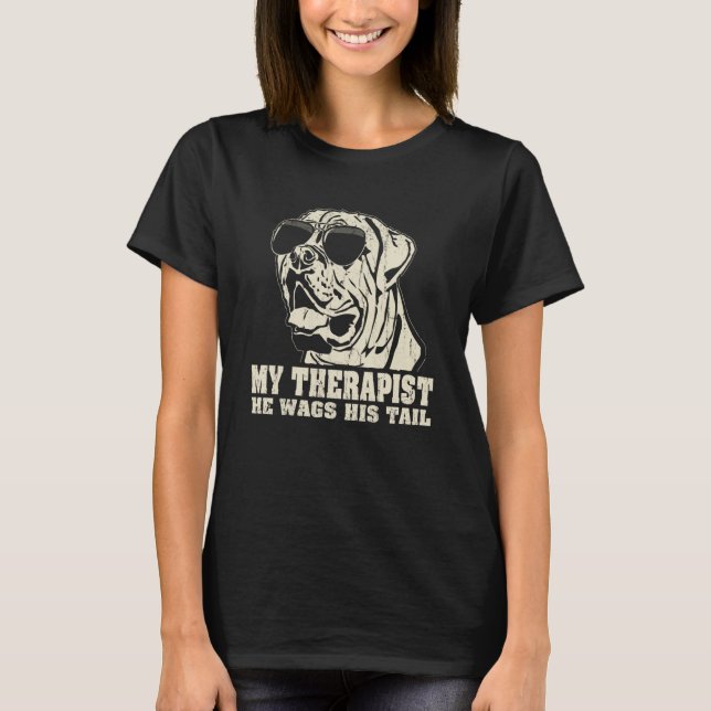 My Therapist He Wags His Tail English Mastiff T-Shirt (Vorderseite)