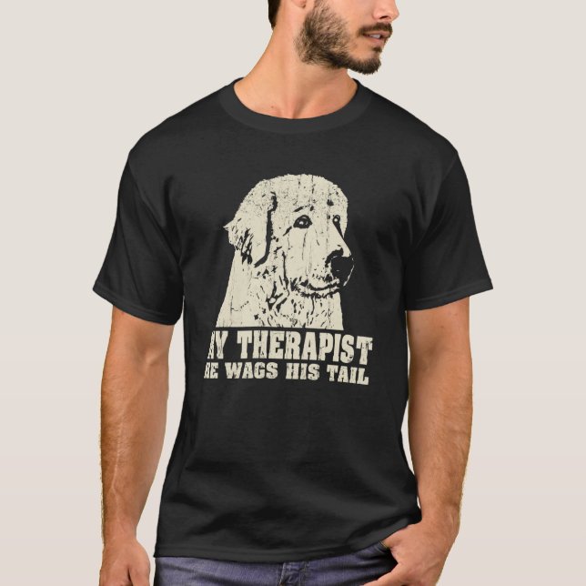 My Therapist He Wags His Tail Great Pyrenees T-Shirt (Vorderseite)