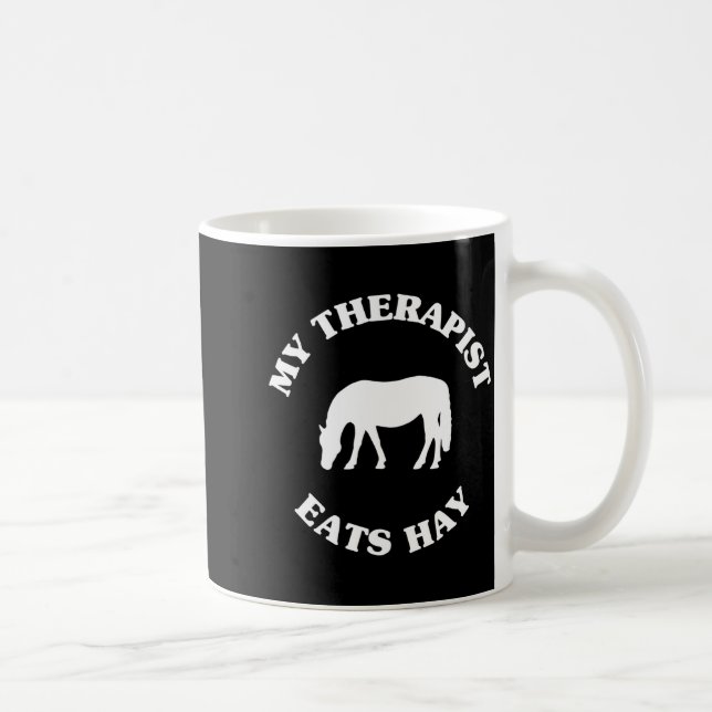 My Therast Eats Hay Funny Horse Lover Saying  Kaffeetasse (Rechts)