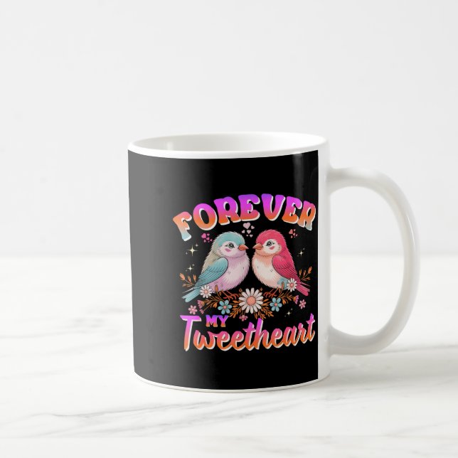 My Tweetheart Forever Valentines Day Love Couple B Kaffeetasse (Rechts)