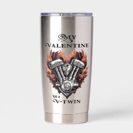 My Valentine has a V-Twin, Biker style Thermobecher