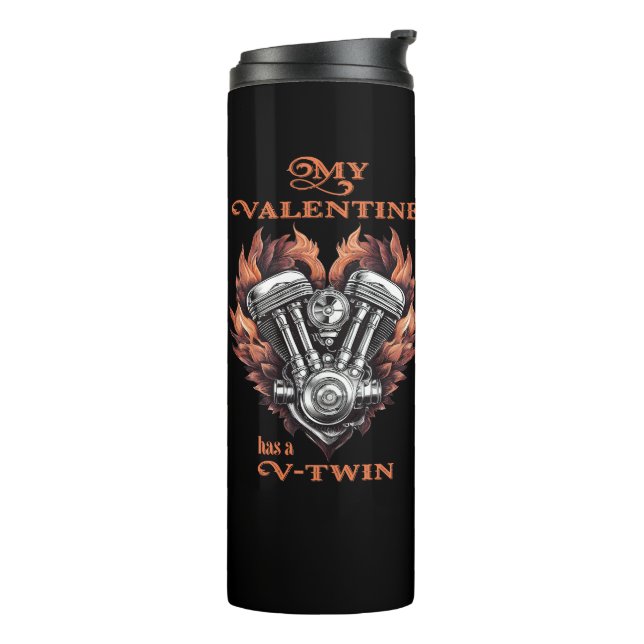 My Valentine has a V-Twin, Biker style Thermosbecher (Nach links gedreht)