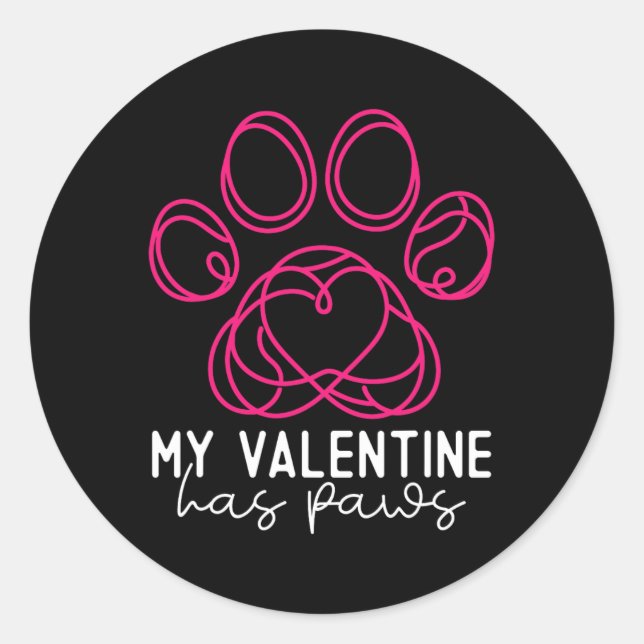 My Valentine Has Paws - Funny Dog Lover Valentine' Runder Aufkleber (Vorderseite)