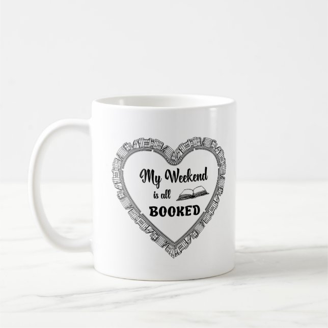 My weekend is all booked lustiges Zitat Kaffeetasse (Links)