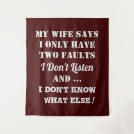 My Wife and My Faults Wandteppich