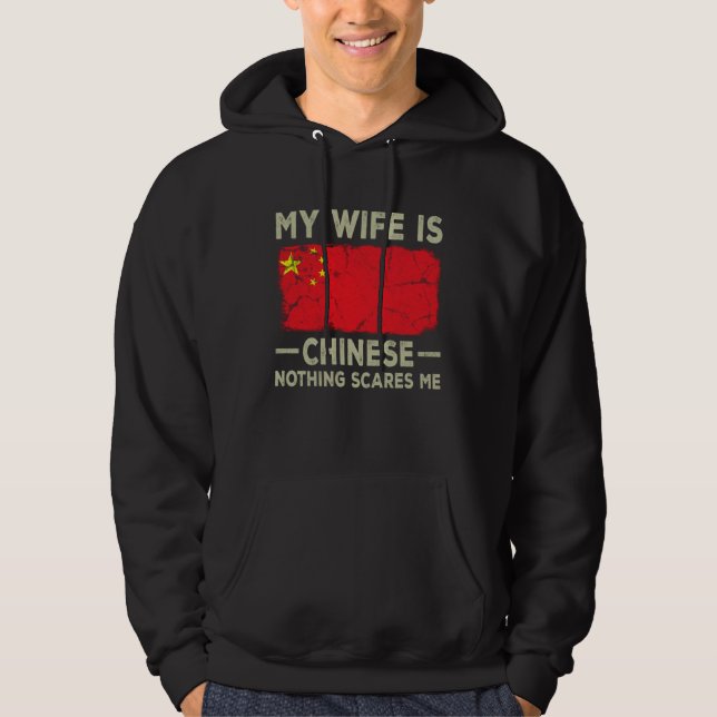 My Wife is Chinese Nothing Scares Me Husband Hoodie (Vorderseite)