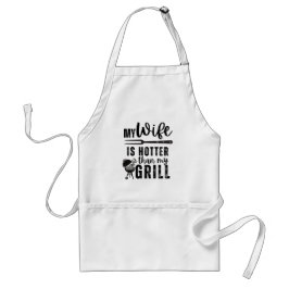My Wife Is Hotter Than My Grill – Funny BBQ Apron  Schürze