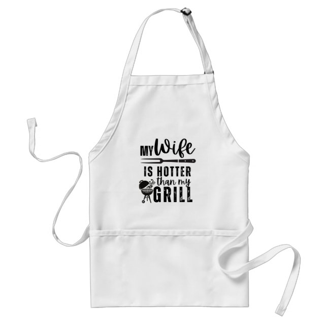 My Wife Is Hotter Than My Grill – Funny BBQ Apron  Schürze (Vorne)