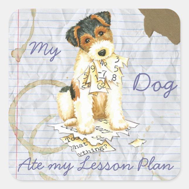 My Wire Fox Terrier Ate Mein Lektionsplan Quadratischer Aufkleber (Vorderseite)