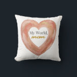My World Mom Painted Heart Kissen<br><div class="desc">Add a warm artistic touch to your home with this painted heart design featuring the loving phrase “My World, mom.” Soft peach and earthy tones with a hand-painted texture create a cozy decorative accent inspired by vintage warmth and modern elegance. The expressive brushstroke heart brings heartfelt charm to any space,...</div>