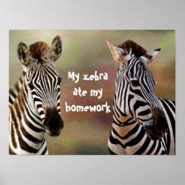 My Zebra Ate Meine Hausaufgaben-Klassenzimmer-Post Poster