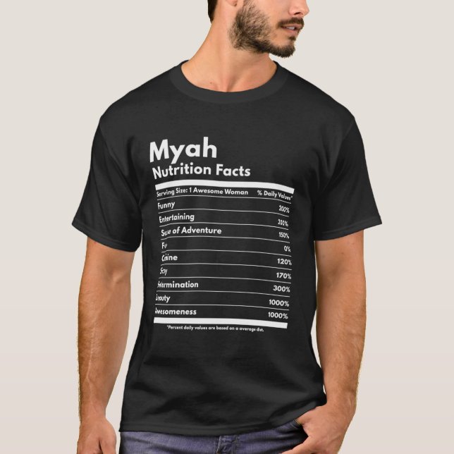Myah Nutrition Facts Gift Funny Personalisiert Nam T-Shirt (Vorderseite)
