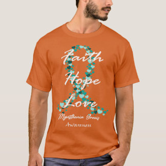 Myasthenia Gravis Awareness Glaube Hoffnung Liebe T-Shirt